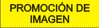 PROMOCIÓN DE IMAGEN